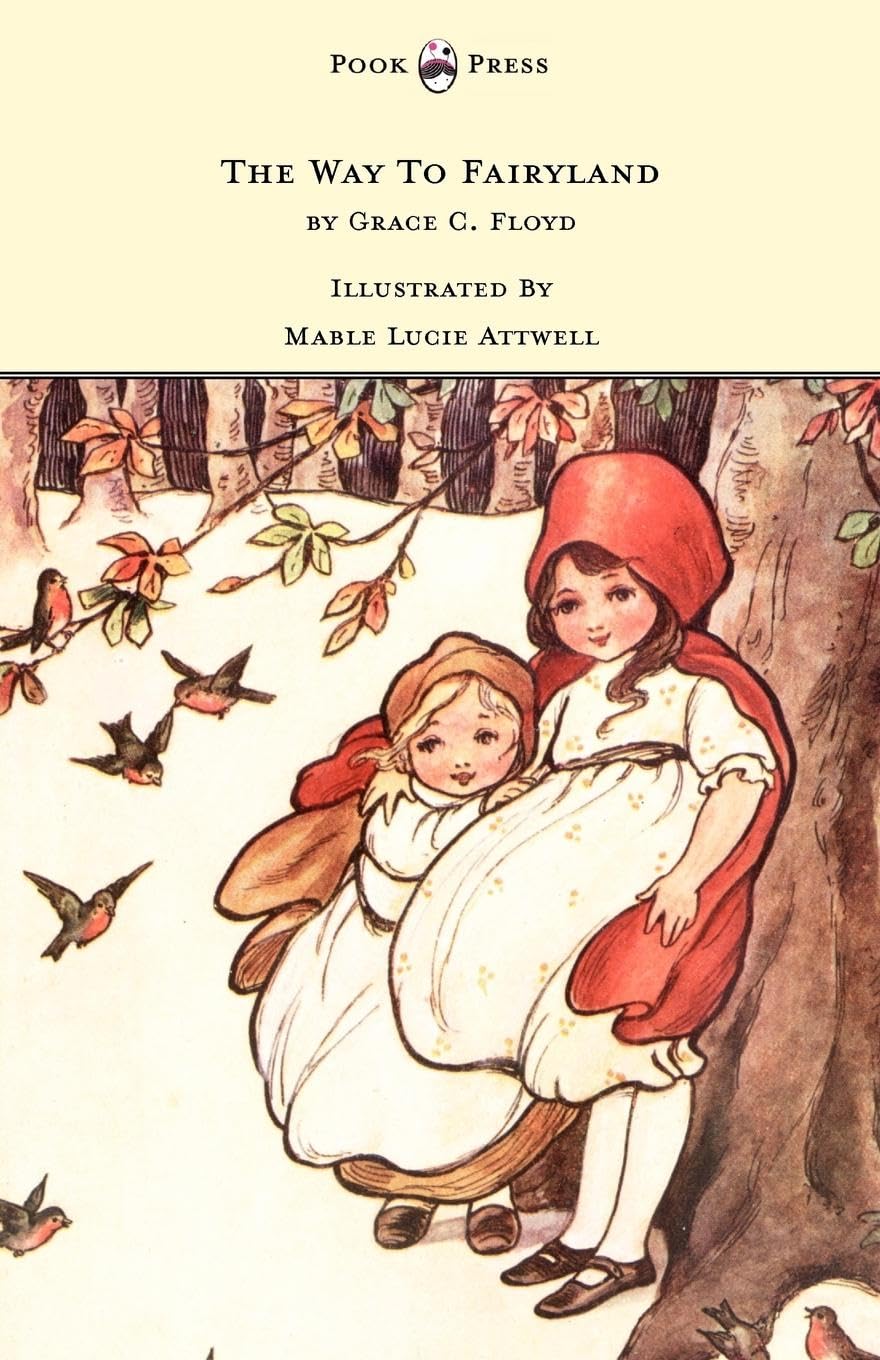 The Way To Fairyland Illustrated By Mable Lucie Attwell,Used