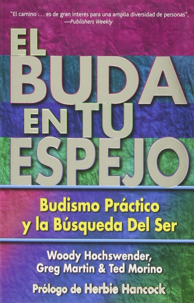 El Buda en tu espejo: Budismo prctico en la bsqueda del ser (Spanish Edition),Used