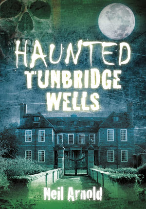 Haunted Tunbridge Wells,Used