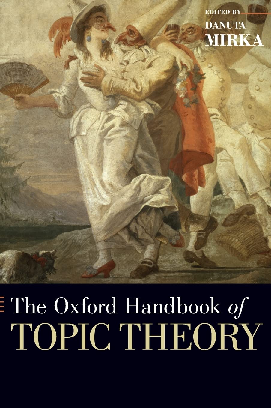 The Oxford Handbook of Topic Theory (Oxford Handbooks),Used