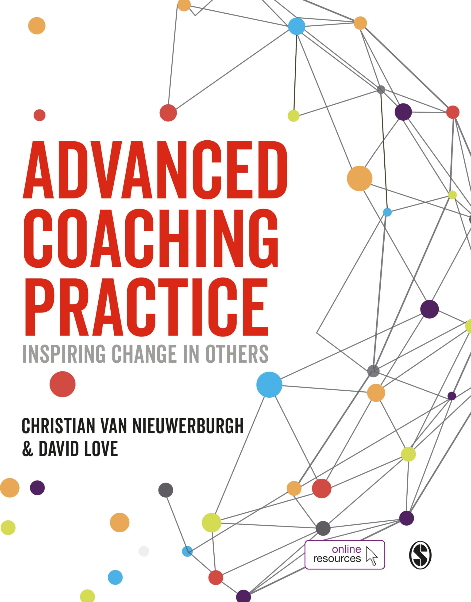 Advanced Coaching Practice: Inspiring Change in Others,Used