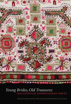 Young Brides, Old Treasures: Macedonian Embroidered Dress,Used