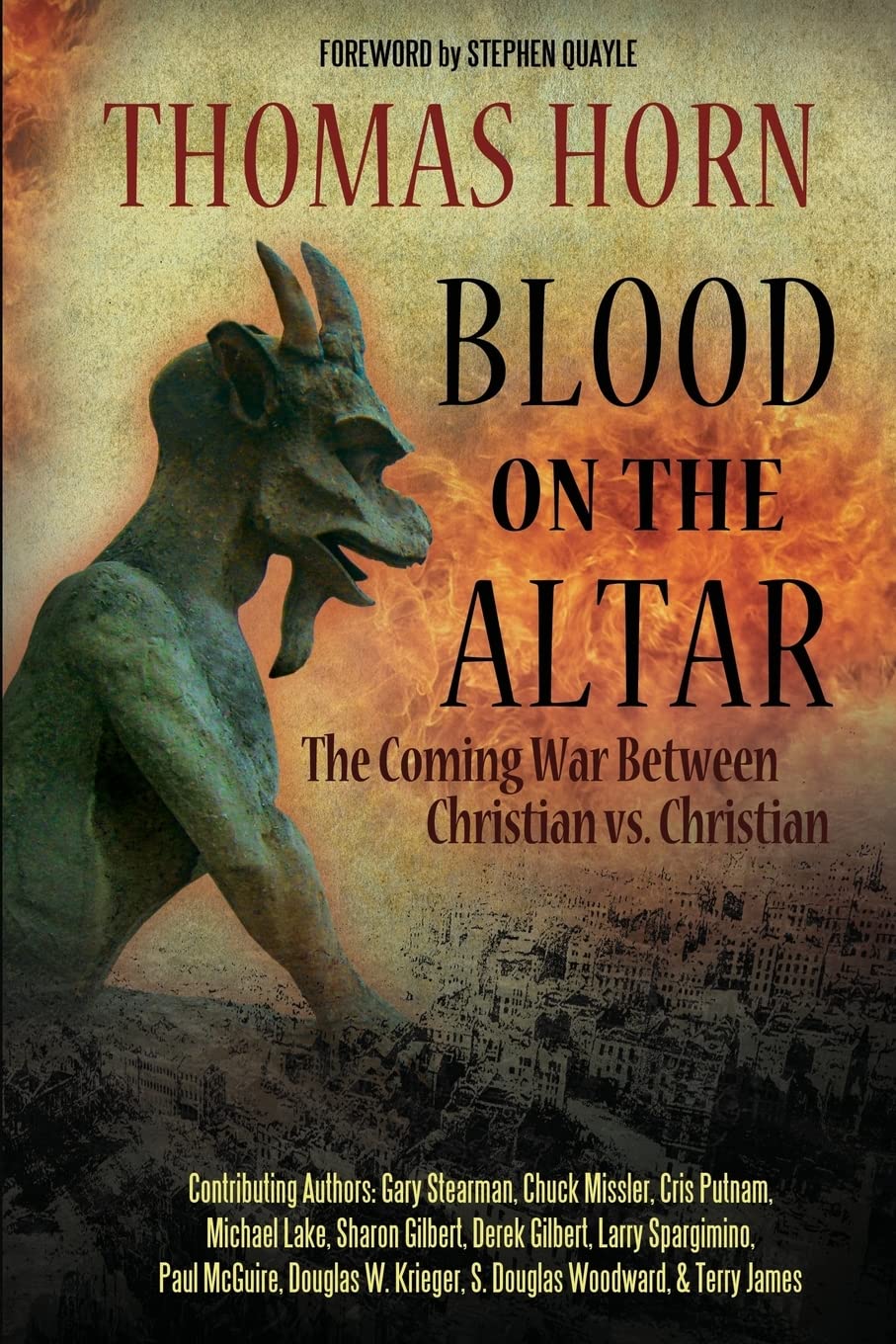 Blood on the Altar: The Coming War Between Christian vs. Christian,Used