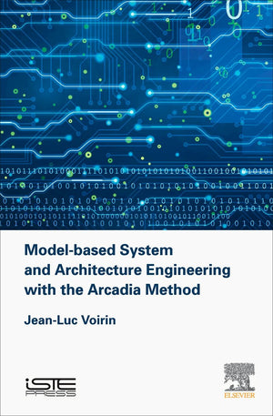 Modelbased System and Architecture Engineering with the Arcadia Method (Implementation of Model Based System Engineering),Used