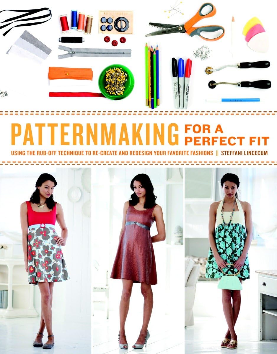 Patternmaking for a Perfect Fit: Using the Ruboff Technique to Recreate and Redesign Your Favorite Fashions,Used