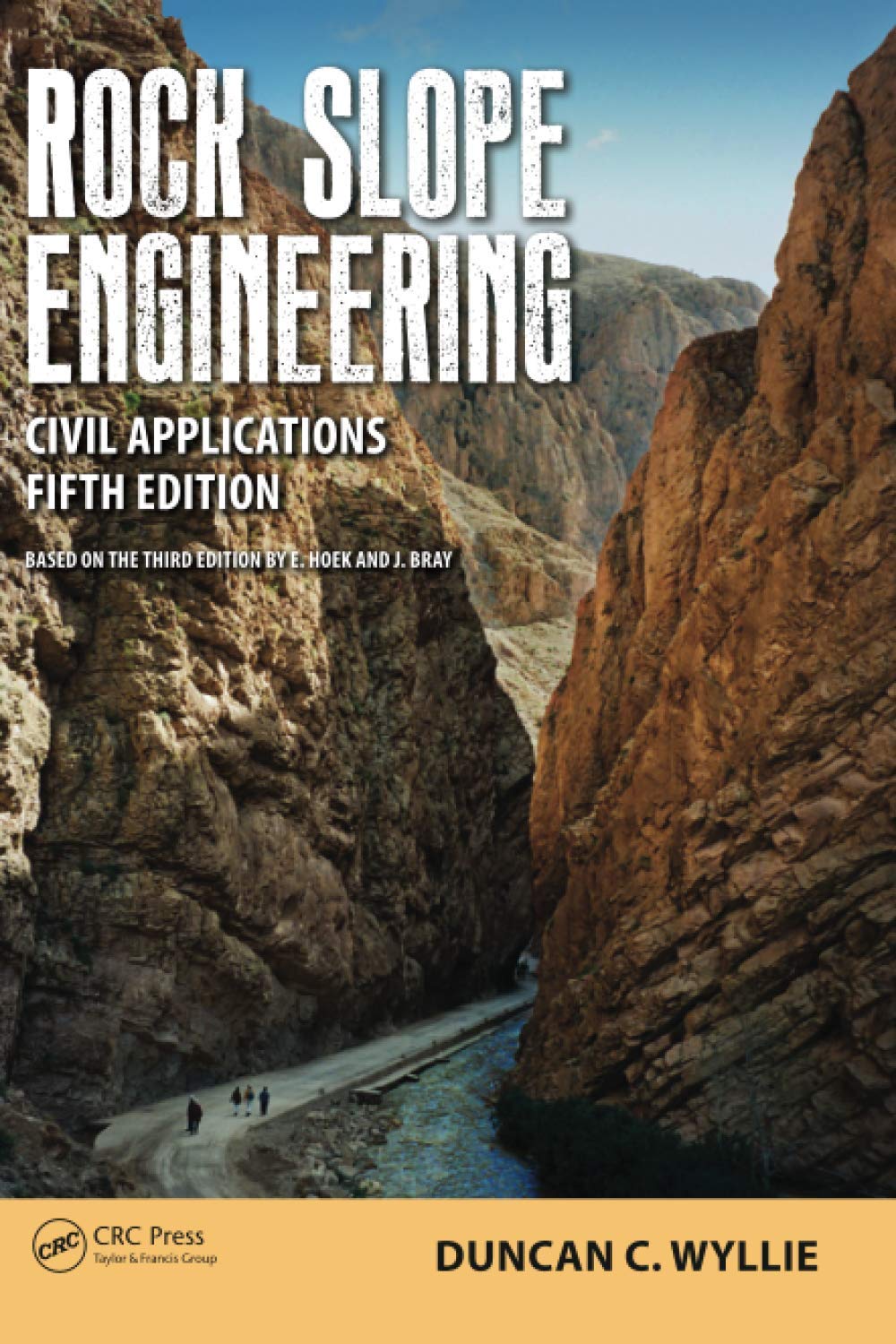 Rock Slope Engineering: Civil Applications, Fifth Edition,Used