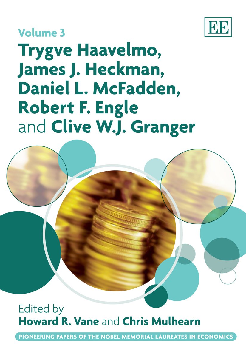 Trygve Haavelmo, James J. Heckman, Daniel L. Mcfadden, Robert F. Engle And Clive W.J. Granger (Pioneering Papers Of The Nobel Me,Used