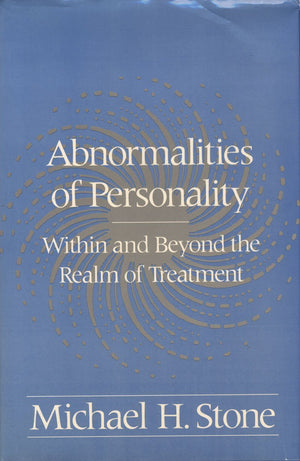 Abnormalities Of Personality: Within and Beyond the Realm of Treatment,New
