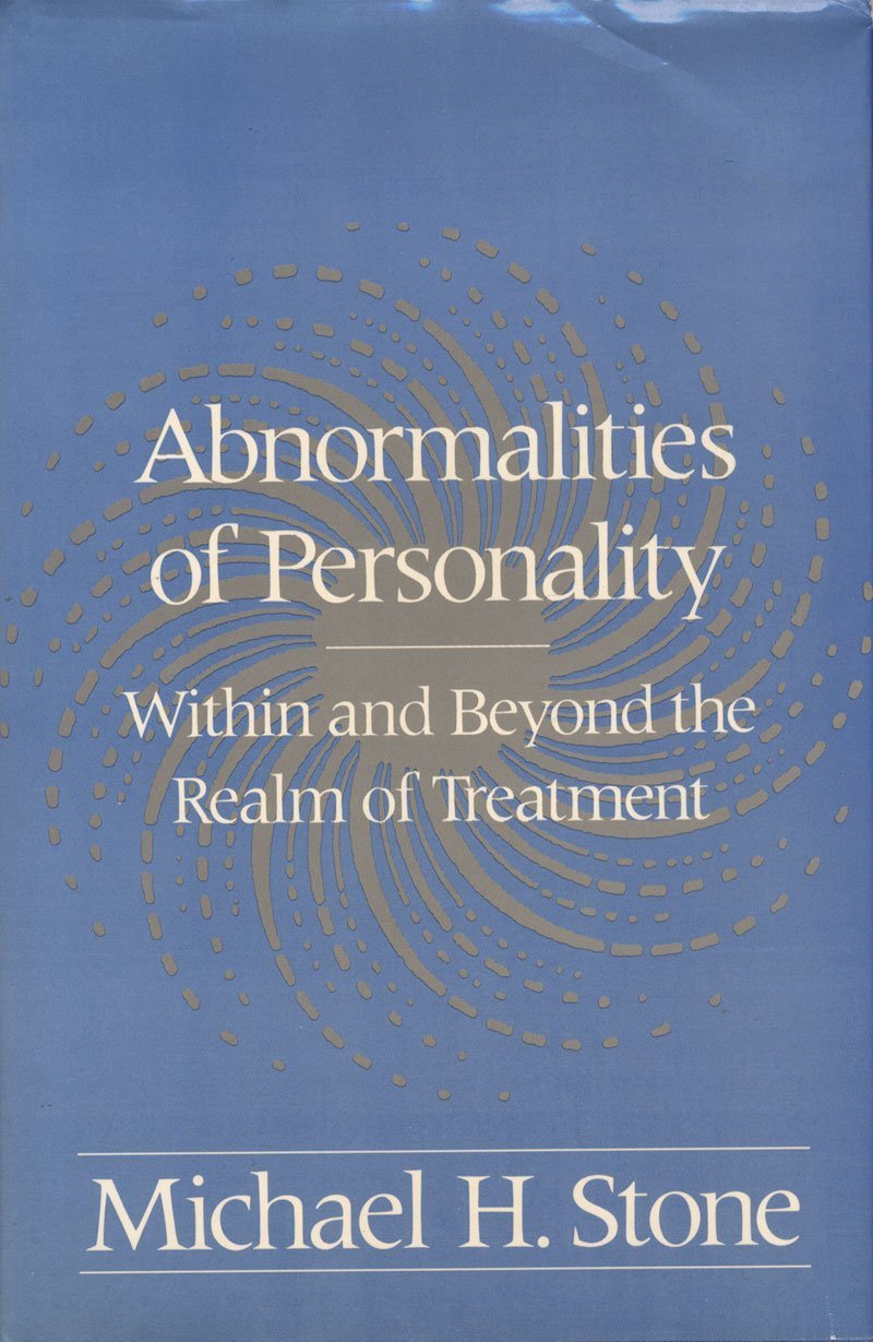 Abnormalities Of Personality: Within and Beyond the Realm of Treatment,New