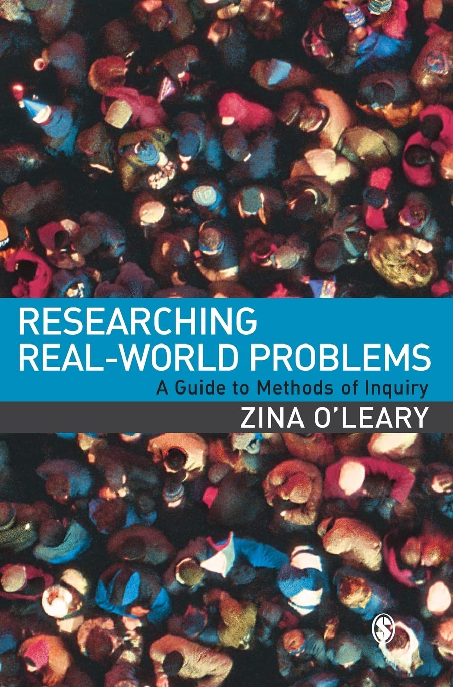 Researching RealWorld Problems: A Guide to Methods of Inquiry,Used