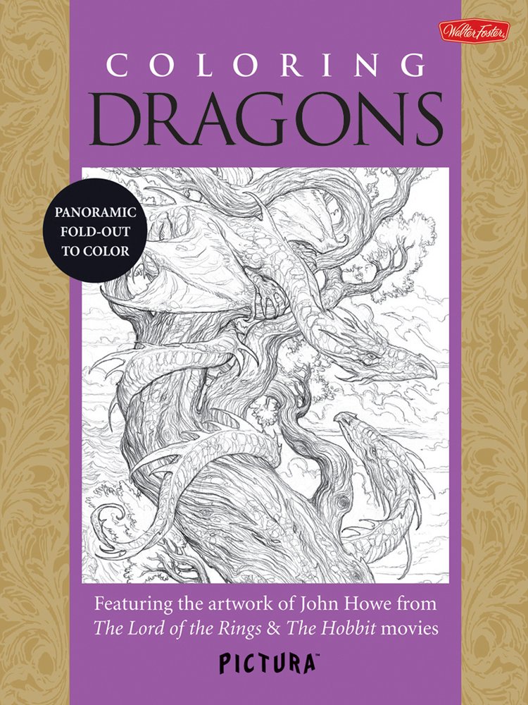 Coloring Dragons: Featuring The Artwork Of John Howe From The Lord Of The Rings & The Hobbit Movies (Picturatm)
