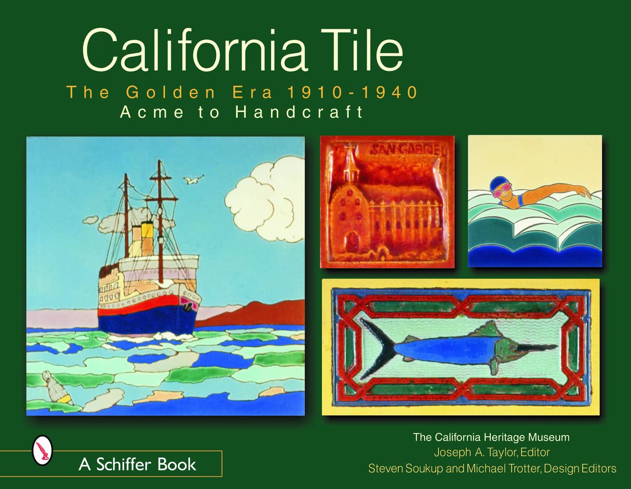California Tile: The Golden Era 19101940: Acme to Handcraft,Used