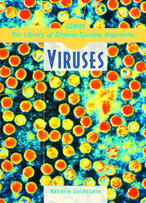 Viruses (Germs! the Library of DiseaseCausing Organisms),Used