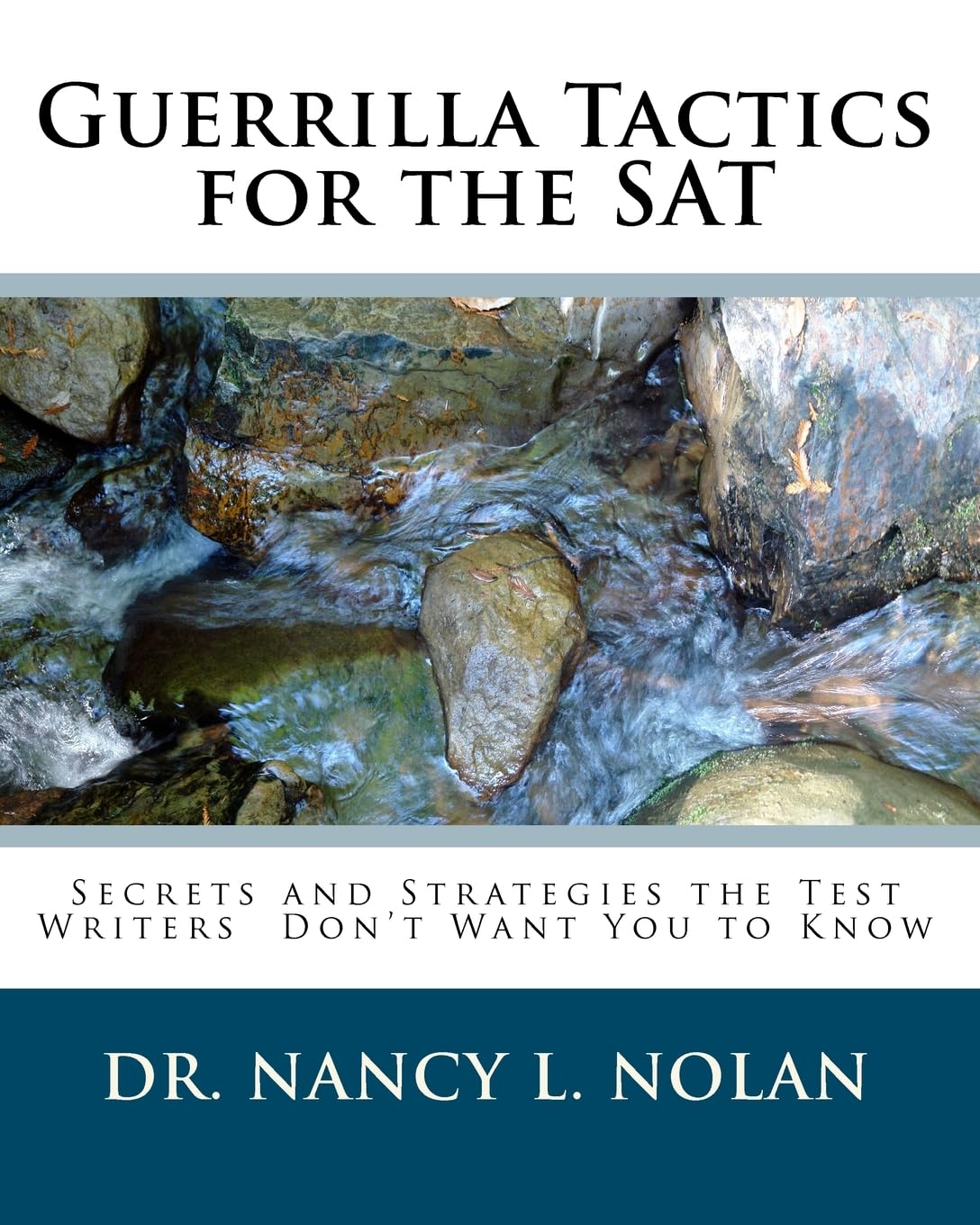 Guerrilla Tactics For The Sat: Secrets And Strategies The Test Writers Don'T Want You To Know,Used