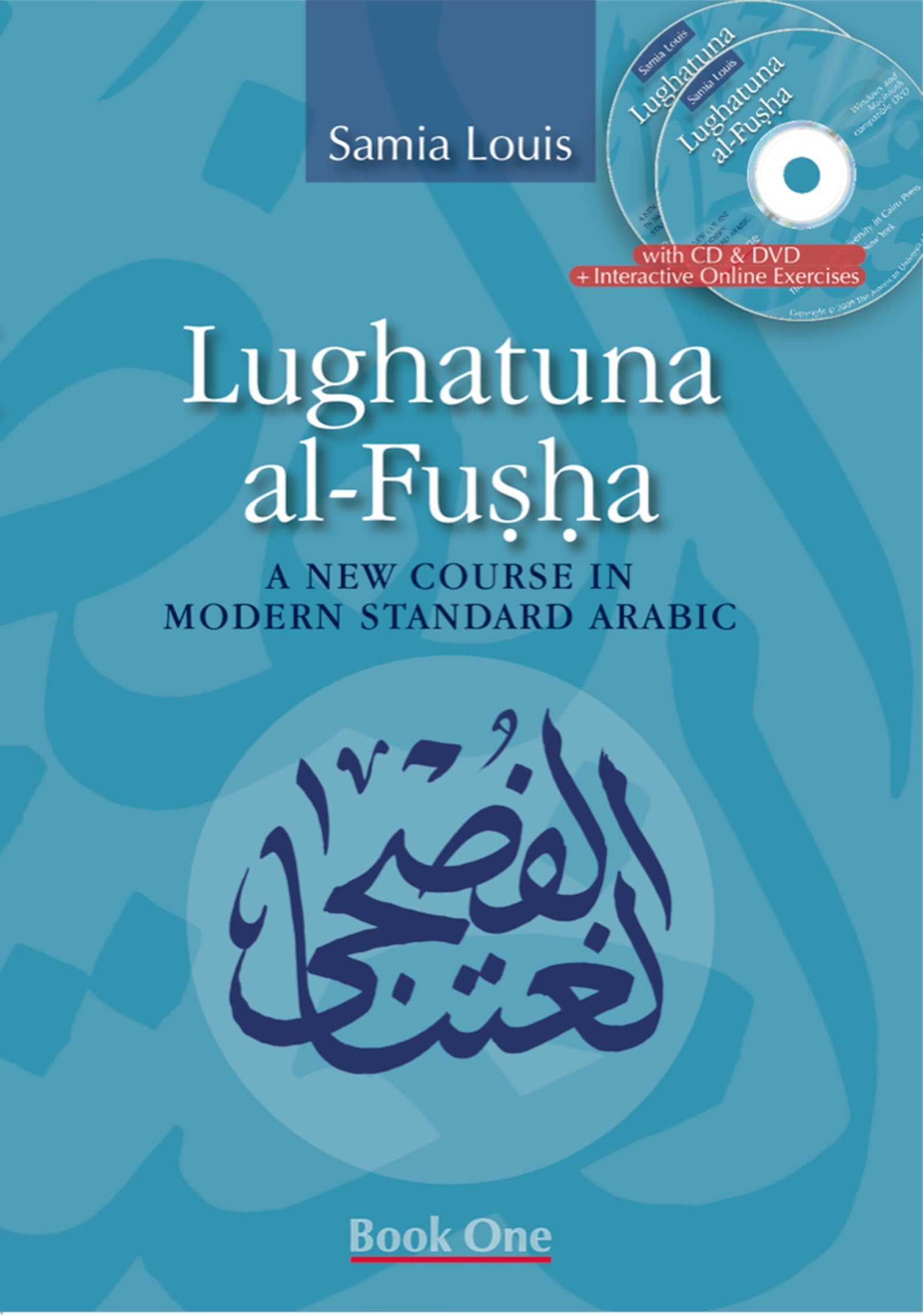 Lughatuna alFusha: A New Course in Modern Standard Arabic: Book One (Arabic Edition)