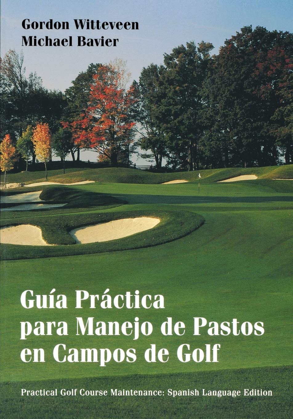 Gua Prctica para Manejo de Pastos en Campos de Golf (Spanish Edition),Used