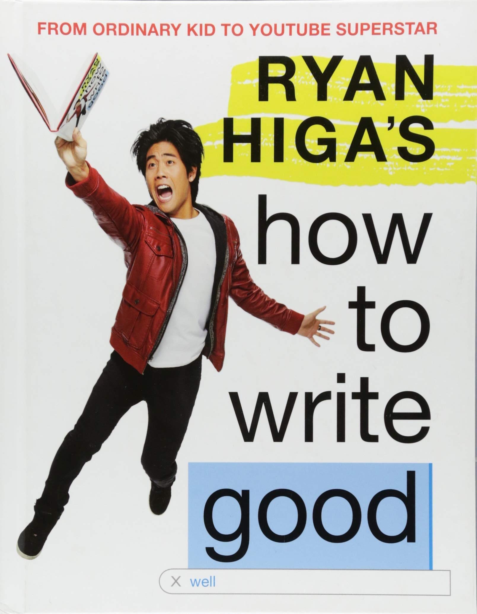 Ryan Higa'S How To Write Good,New
