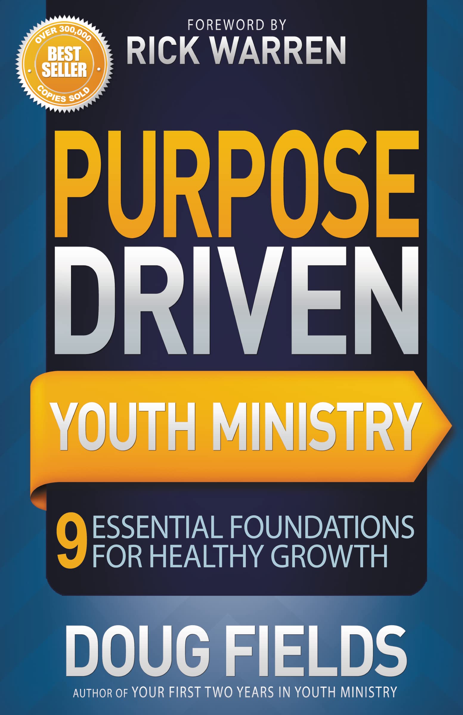 Purpose Driven Youth Ministry: 9 Essential Foundations for Healthy Growth (Youth Specialties (Paperback)),Used