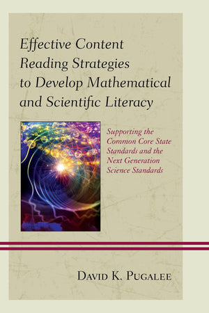 Effective Content Reading Strategies to Develop Mathematical and Scientific Literacy: Supporting the Common Core State Standards,Used