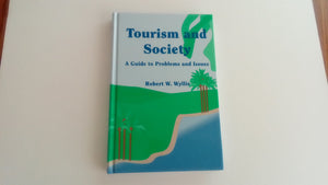 Tourism & Society: A Guide to Problems & Issues,New