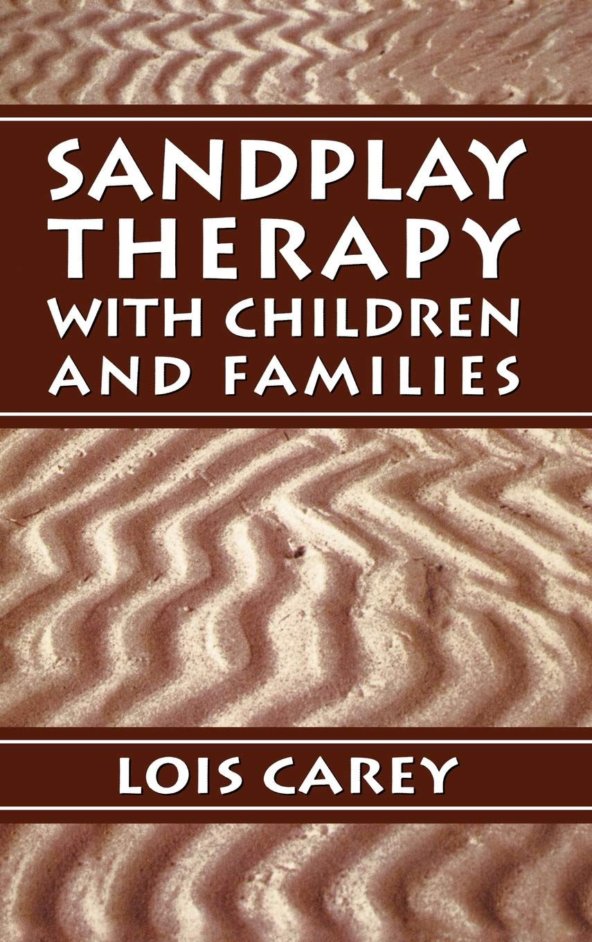 Sandplay: Therapy With Children And Families