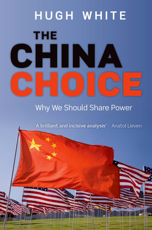 The China Choice: Why We Should Share Power,Used