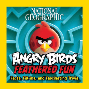 National Geographic Angry Birds Feathered Fun: Facts, Fillins, and Fascinating Trivia,Used