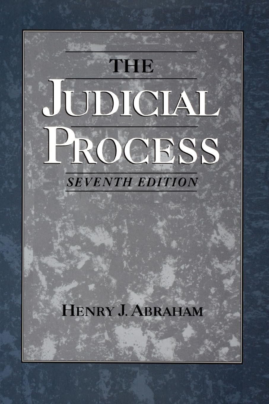 The Judicial Process: An Introductory Analysis Of The Courts Of The United States, England, And France