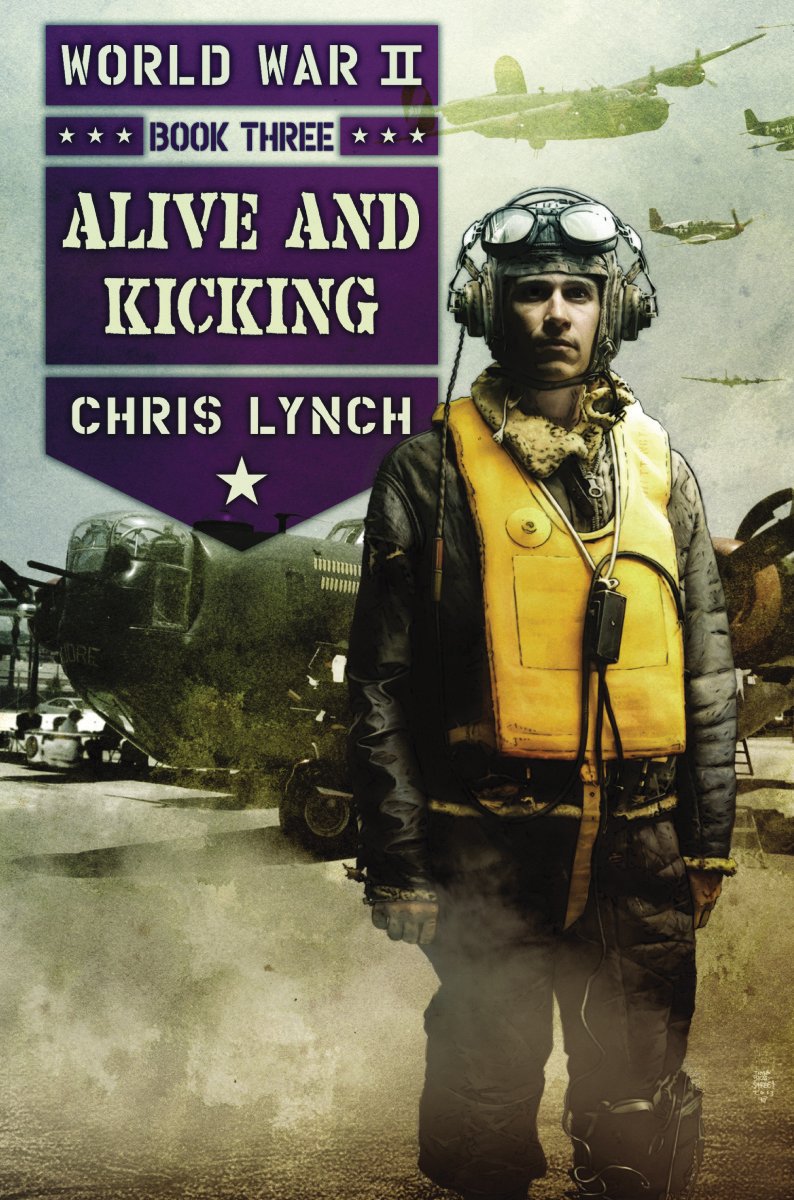 Alive and Kicking (World War II, Book 3),Used