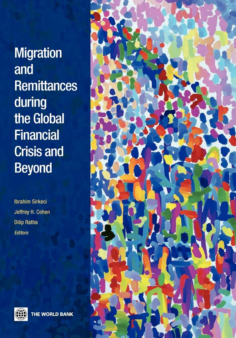 Migration and Remittances during the Global Financial Crisis and Beyond (World Bank Publications),Used