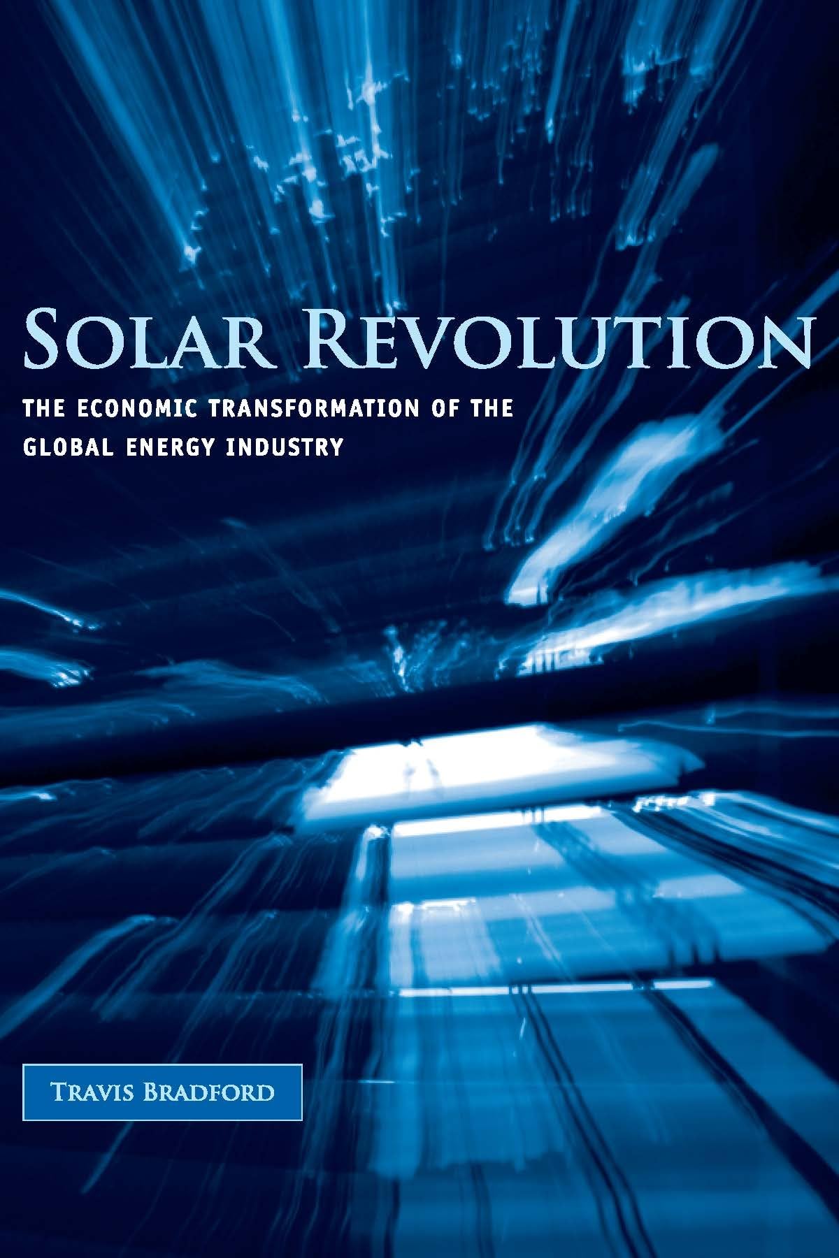 Solar Revolution: The Economic Transformation of the Global Energy Industry (Mit Press),New