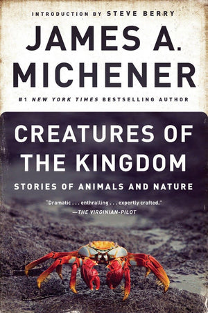 Creatures of the Kingdom: Stories of Animals and Nature,Used
