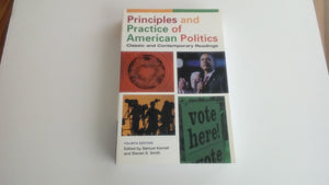 Principles and Practice of American Politics: Classic and Contemporary Readings, Fourth Edition,New