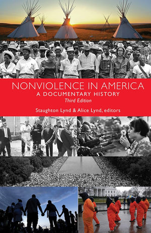Nonviolence in America: A Documentary History,Used