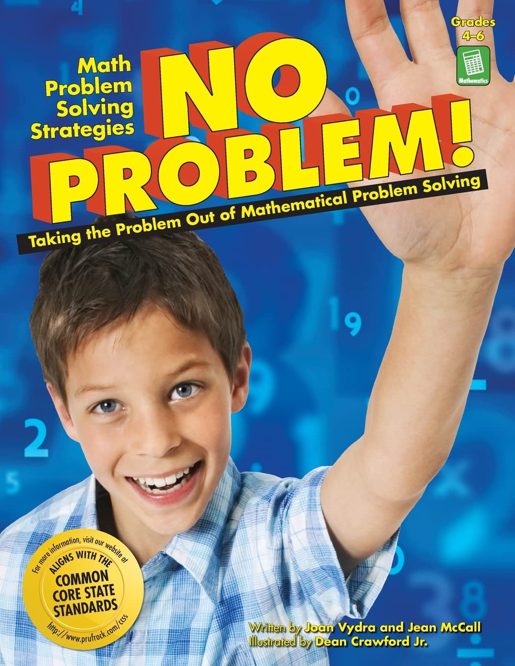 No Problem! Taking the Problem Out of Mathematical Problem Solving, Grades 46,Used