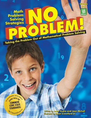 No Problem! Taking the Problem Out of Mathematical Problem Solving, Grades 46,Used
