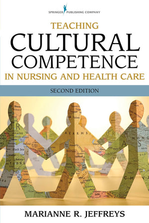 Teaching Cultural Competence in Nursing and Health Care, Second Edition,Used