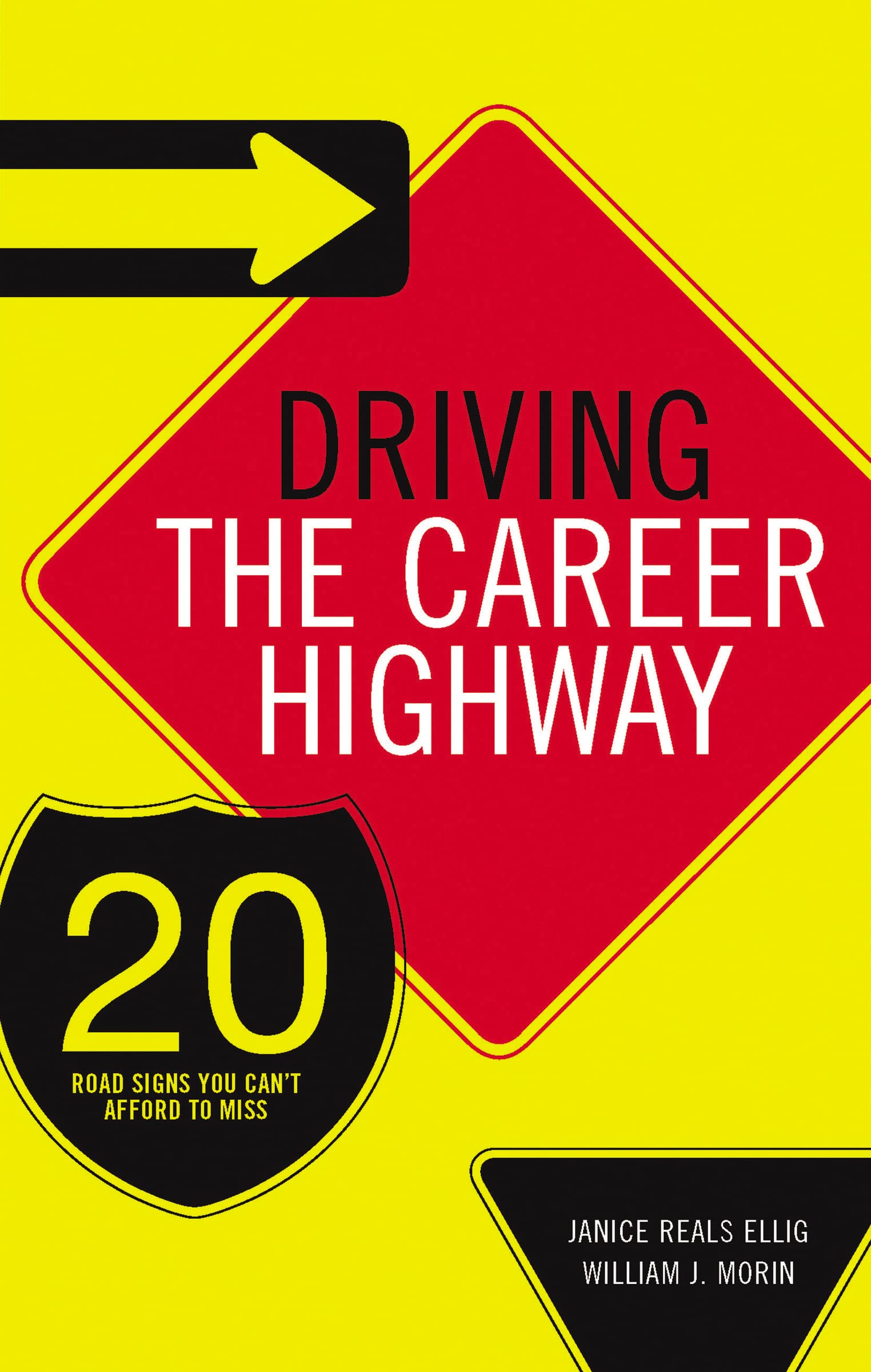Driving the Career Highway: 20 Road Signs You Can't Afford to Miss,Used
