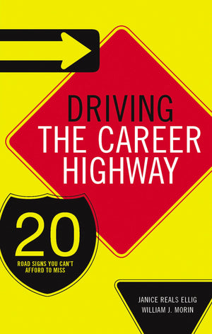 Driving the Career Highway: 20 Road Signs You Can't Afford to Miss,Used