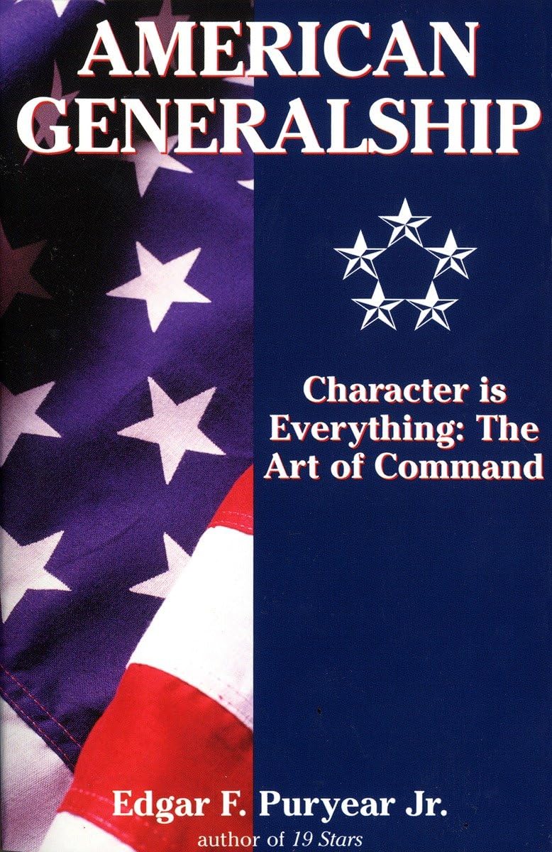 American Generalship: Character Is Everything: The Art Of Command-used