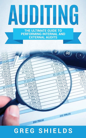 Auditing: The Ultimate Guide to Performing Internal and External Audits,Used