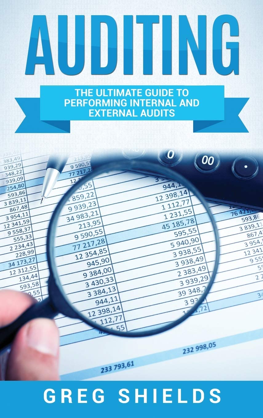 Auditing: The Ultimate Guide to Performing Internal and External Audits,Used