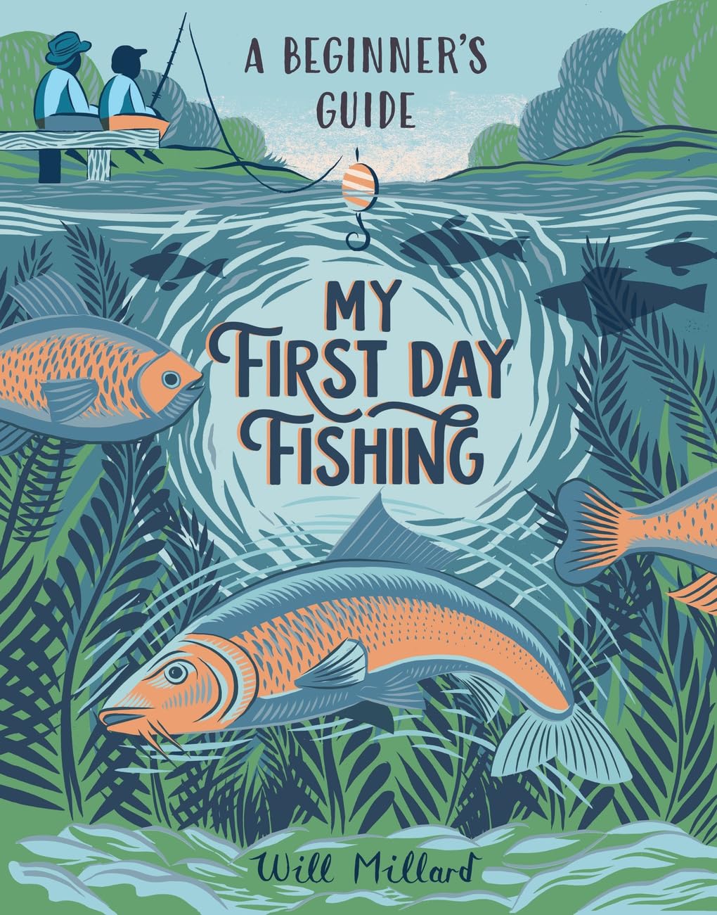 My First Day Fishing: A Beginners Guide
