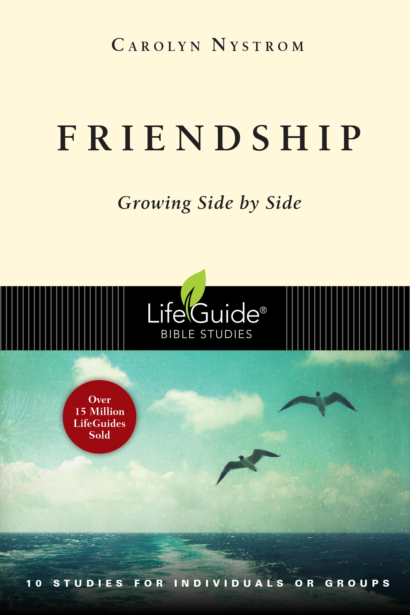 Friendship: Growing Side by Side (LifeGuide Bible Studies),Used