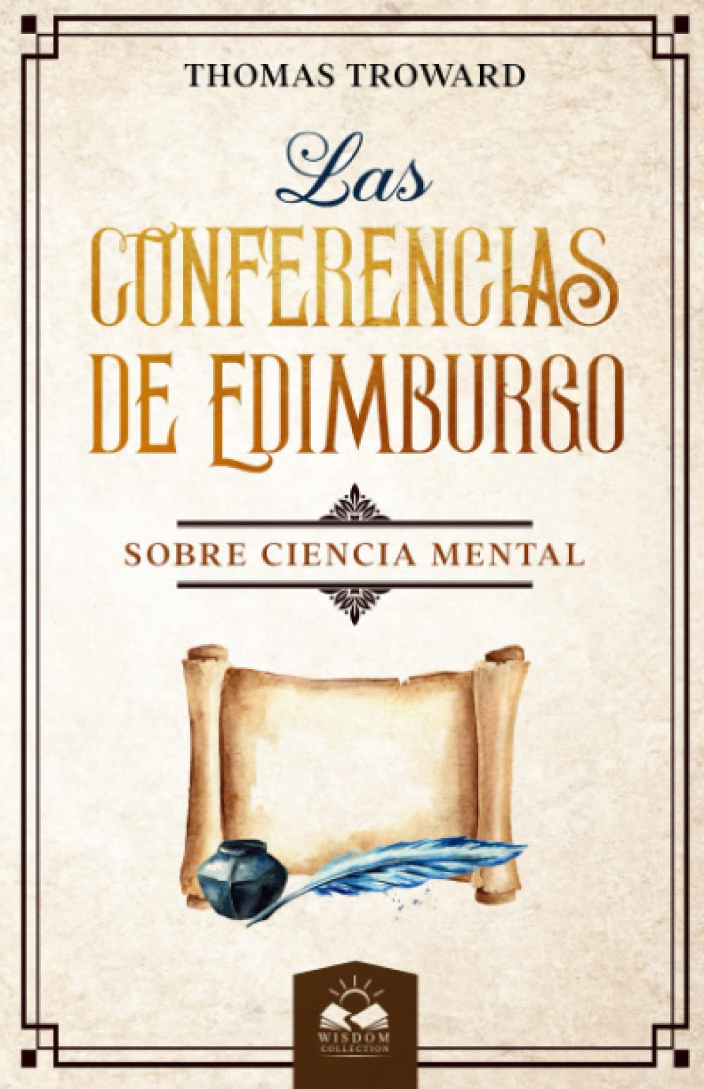 Las Conferencias de Edimburgo: sobre Ciencia Mental (Spanish Edition),New
