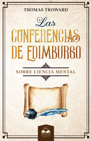 Las Conferencias de Edimburgo: sobre Ciencia Mental (Spanish Edition),New