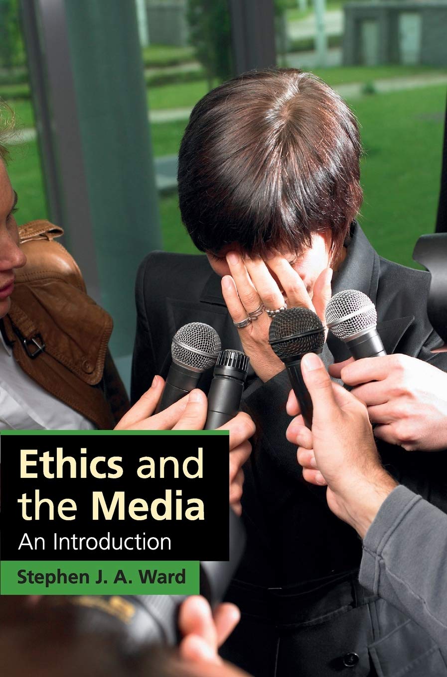 Ethics and the Media: An Introduction (Cambridge Applied Ethics),Used