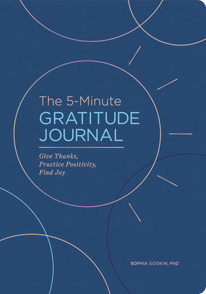 The 5Minute Gratitude Journal (Deluxe Edition): Give Thanks, Practice Positivity, Find Joy