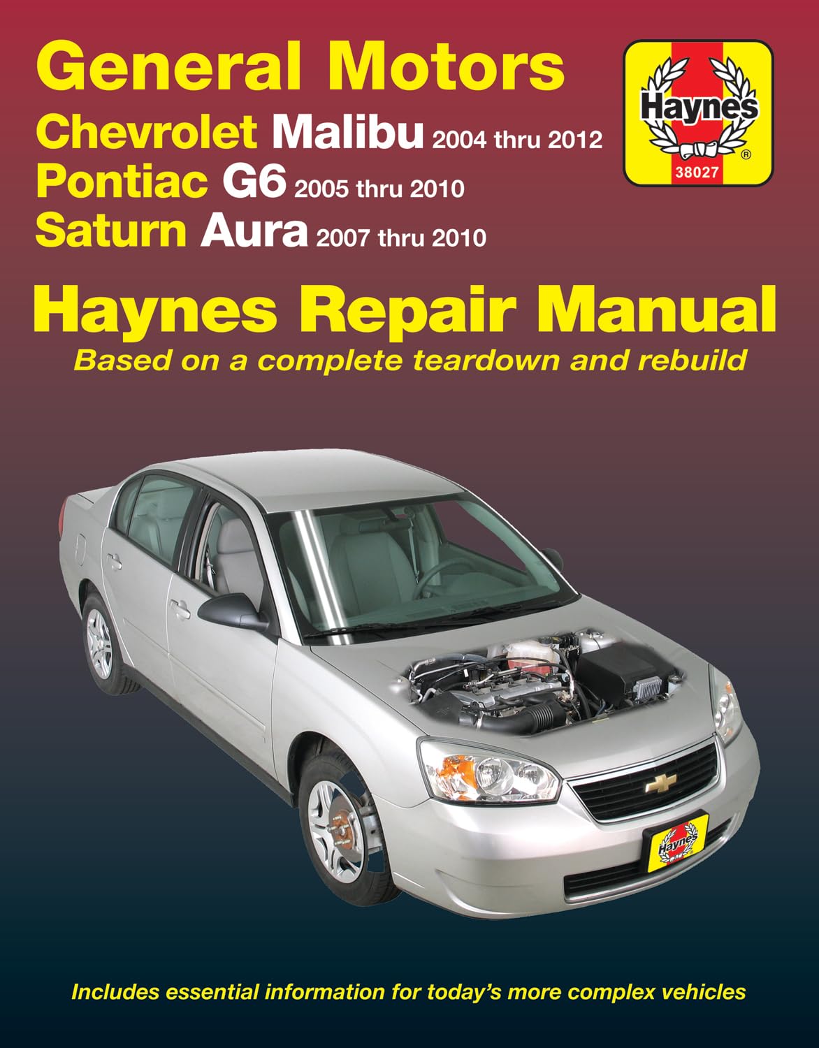 Chevrolet Malibu 2004 Thru 2012, Pontiac G6 20052010 & Saturn Aura 20072010 Haynes Repair Manual: Does Not Include 2004 And 20,Used