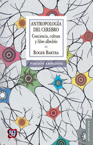 Antropologa del cerebro. Cerebro y libertad (Spanish Edition),Used